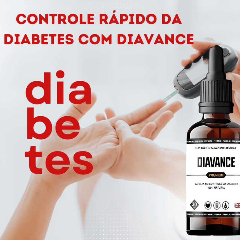 Diavance - Loja Oficial - Controle Rápido da Diabetes - Compre 1 Leve 2 +Frete Grátis